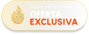 Black Antecipada — oferta exclusiva